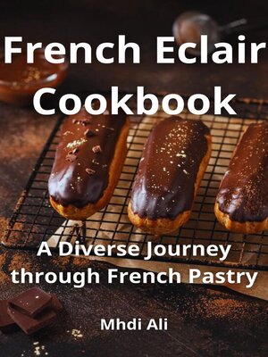 cover image of French Eclair Cookbook